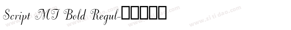 Script MT Bold Regul字体转换